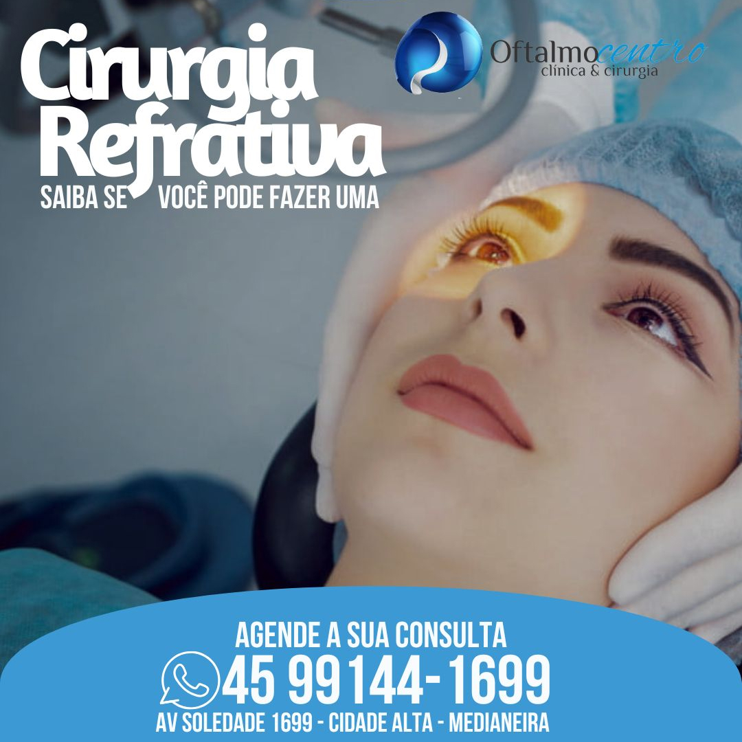 Cirurgia Refrativa-Será que eu posso fazer ?