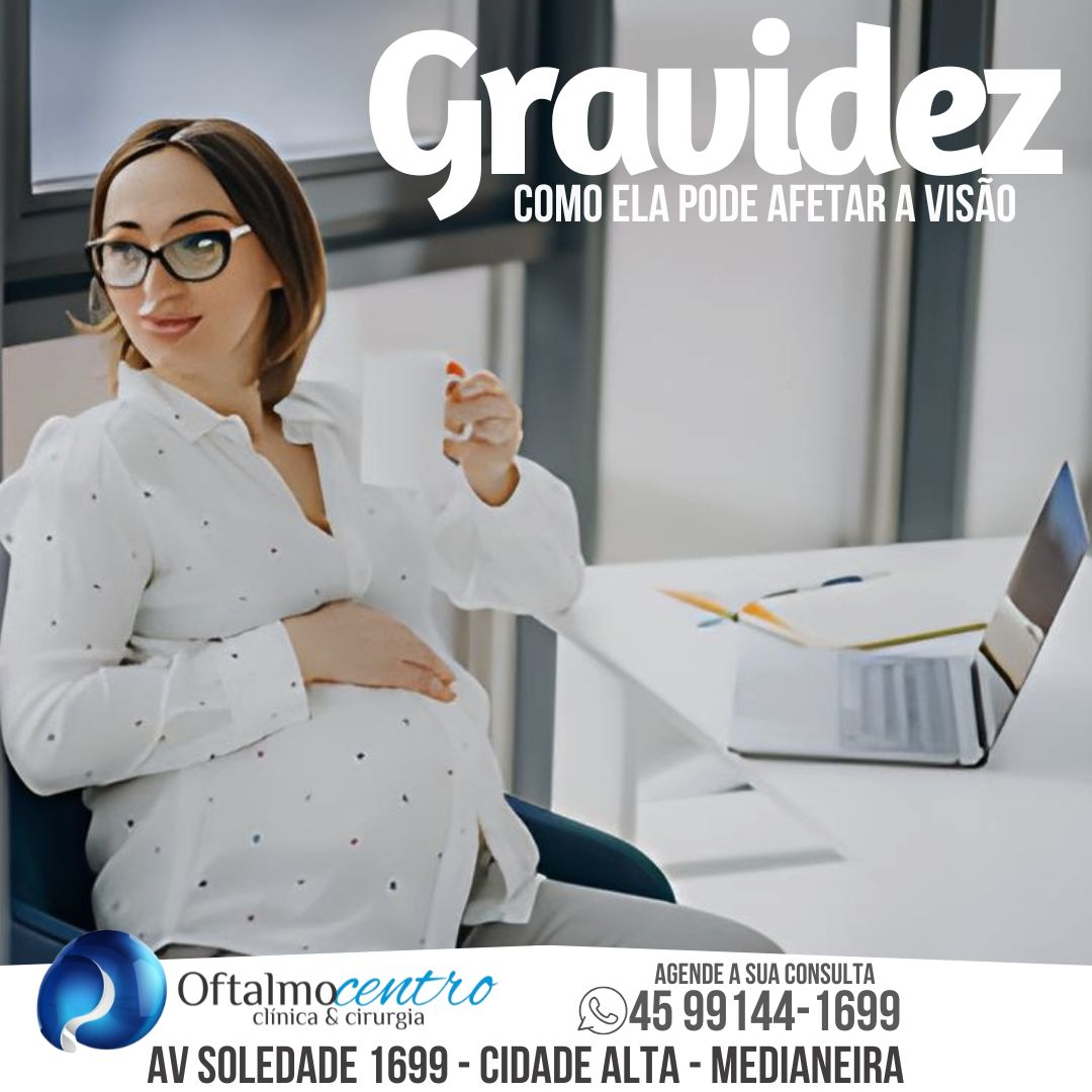 Gravidez-como ela afeta a visão