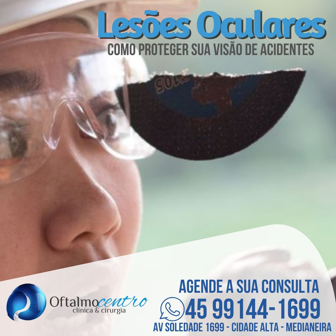 Lesões oculares-como proteger a visão de acidentes