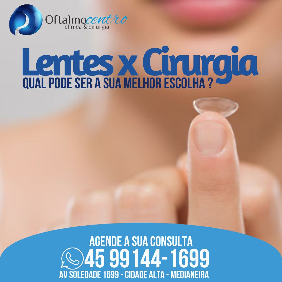 Lentes x Cirurgia-Quais os prós e contras de cada um