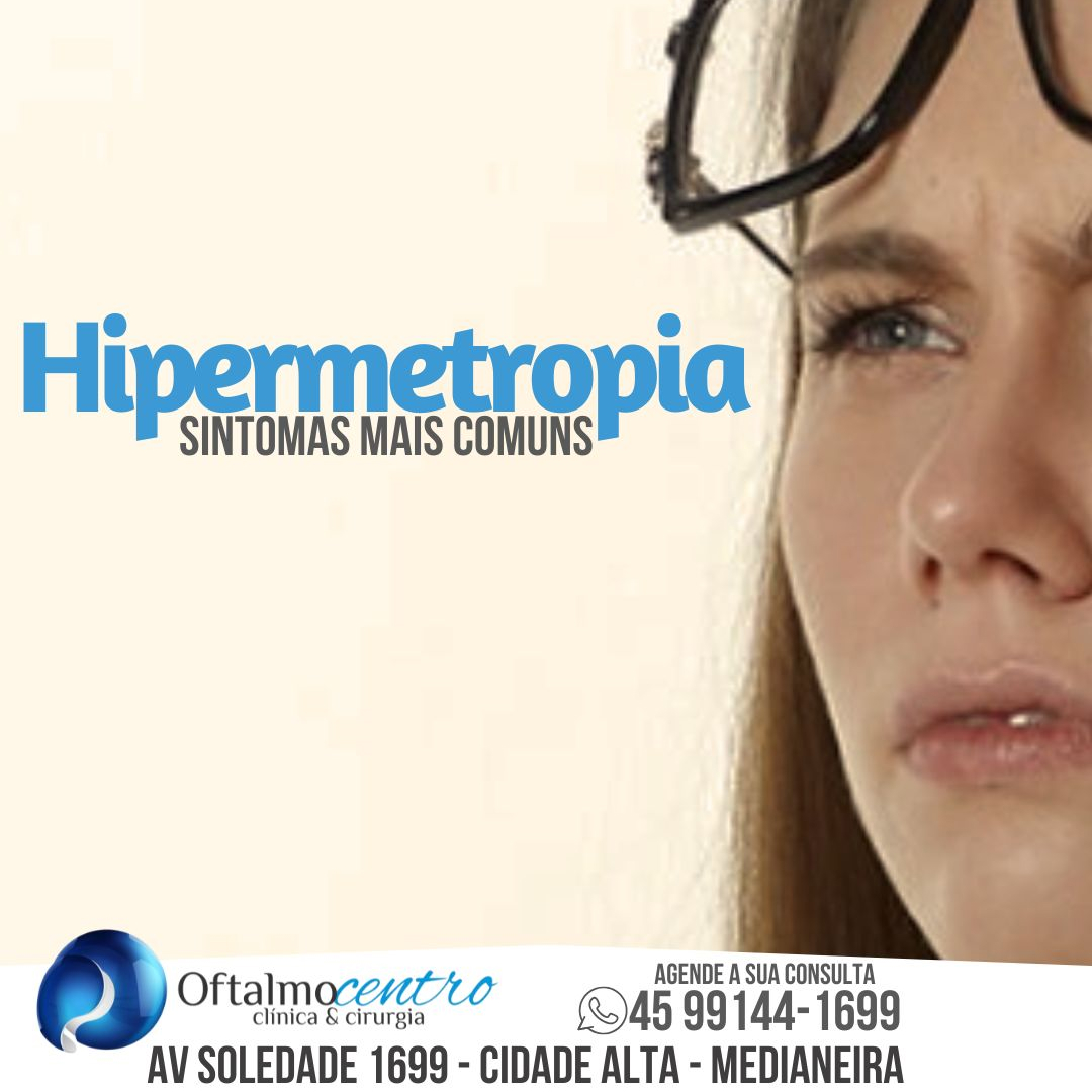Hipermetropia-Sintomas mais comuns