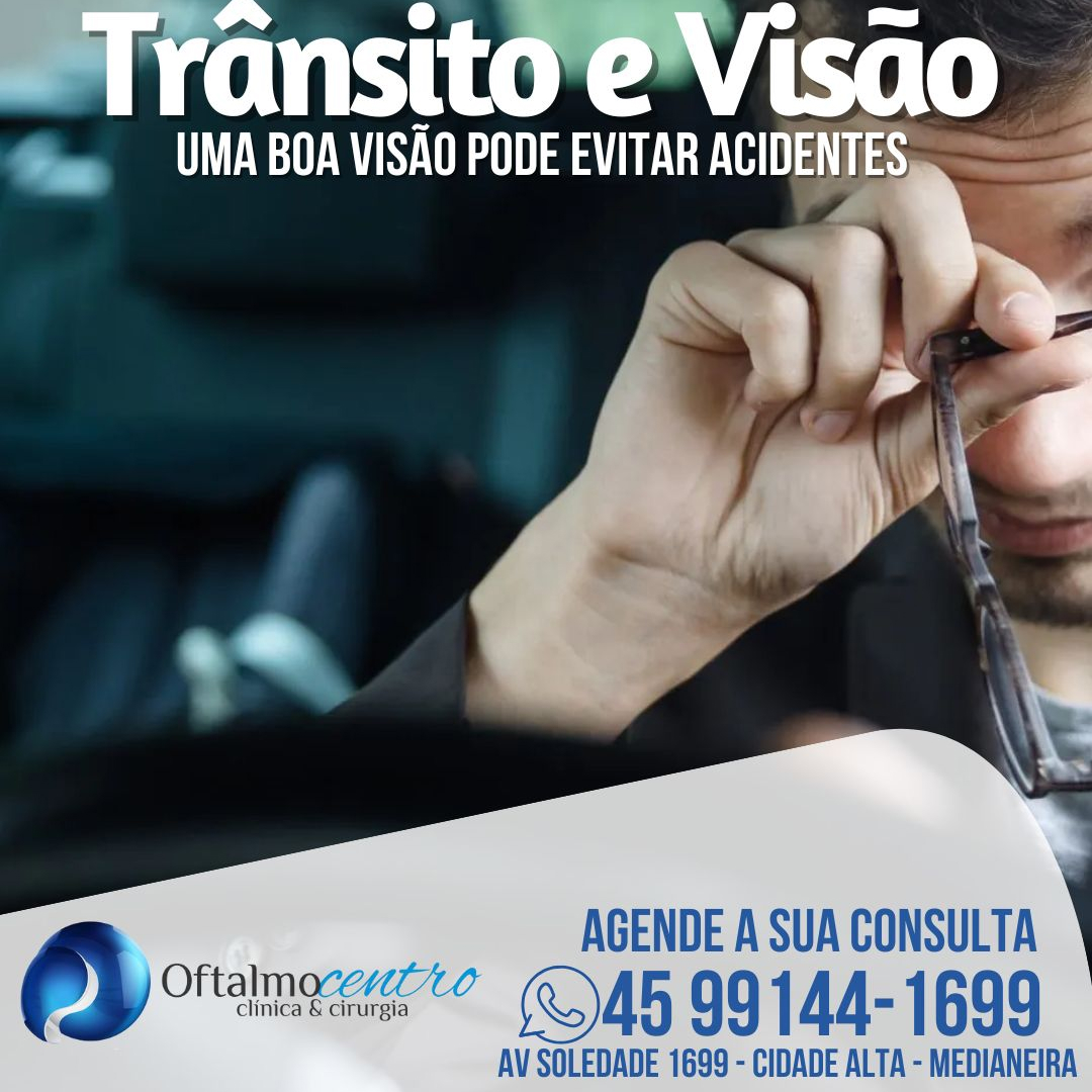 Visão e trânsito-boa visão evita acidentes