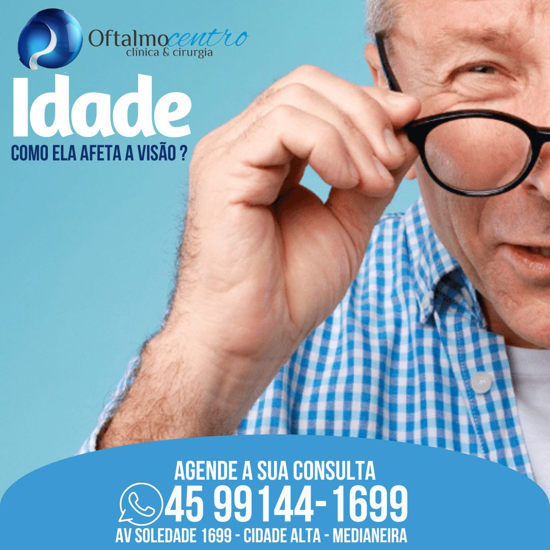 Idade-Como ela afeta a visão